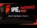 A Look Back on Photonics West 2022