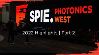 A Look Back on Photonics West 2022