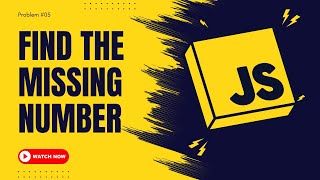 Find the Missing Number in an Array | JavaScript Coding Challenge | Problem #05
