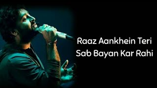 Raaz Aankhein Teri (lyrics) Arijit Singh Full Song|Saaya Bhi Jism Se Hota Hai Kya Juda Song lyrics