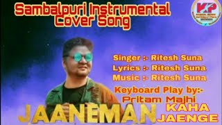 Motilal Bag//JANEMAN KAHA JAENGE Sambalpuri Instrumental Cover Song// Singer Ritesh Suna//