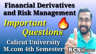 Financial Derivatives and Risk Management|Important Questions|M.com 4th Semester Calicut University