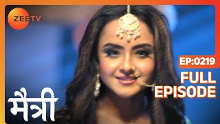 क्या बताया Maitree ने Harsh को? | Maitree | Episode 219 | Zee TV