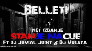 02. BELLETI SRBIJA - STANJE NACIJE feat. DJ Jovial Joint