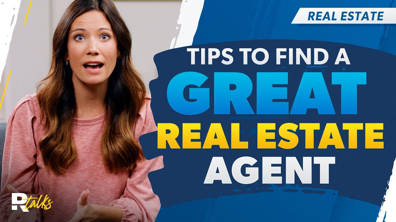 How To Find A Great Real Estate Agent - YouTube