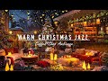 Instrumental Christmas Jazz Music 2025 & Cracking Fireplace 🎄🔥 Cozy Christmas Coffee Shop Ambience