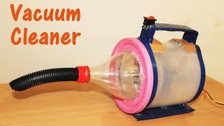 How to Make a Vacuum Cleaner at home - Simple