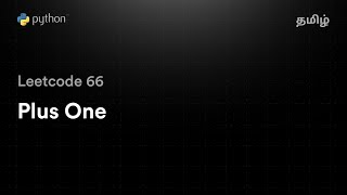Leetcode 66 - Plus One | Python3 | Tamil