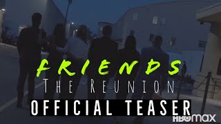 Friends: The Reunion (Tv Series) | HD Teaser | Sitcom | Jennifer Aniston, Courteney Cox, Lisa Kudrow