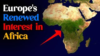 Why Europe is Rushing into Africa Again | Documentary on Africa | Fact Finder