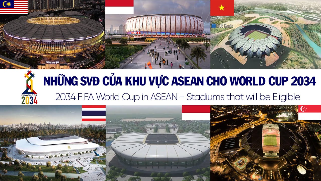 2034 FIFA World Cup In ASEAN - Stadiums That Will Be Eligible | ดู ...