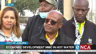 City of Johannesburg | Economic Development MMC in hot water