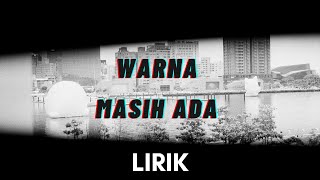 Warna - Masih Ada (Lirik Lagu)