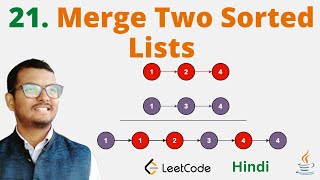 21. Merge Two Sorted Lists || Java || Leetcode || Hindi