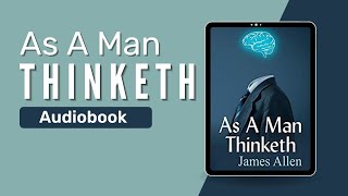 As a Man Thinketh (Audiobook) by James Allen