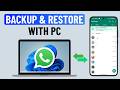 How to Backup and Restore WhatsApp Chats Using a PC (2026)