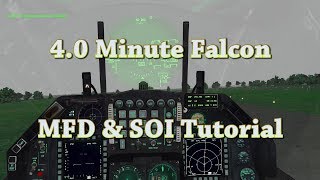 4 Minute Falcon - F-16 MFD & SOI Tutorial