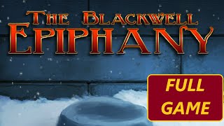 THE BLACKWELL EPIPHANY FULL GAME Complete walkthrough gameplay - No commentary