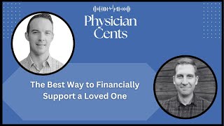 The Best Way to Financially Support a Loved One, Ep #17