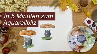 In 5 Minuten einen Pilz mit Aquarell malen #malen  #Pilzmalen #aquarell