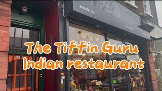 The tiffin guru  Indian restaurant in Highgate