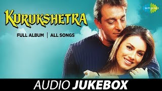 Kurushetra  - All Songs | Full Album | Aap Ka Aana Dil Dhadkana | Banthan Ke |Ishq Bhi Kya Cheez Hai