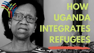 How Uganda Sets An Example For Integrating Refugees - Joyce Mends-Cole