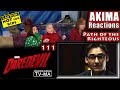 DAREDEVIL 111 | The Path of the Righteous | AKIMA Reactions