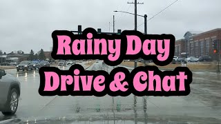 Rainy Day Drive & Chat About Going Back To The Food Pantry After Almost A Year & Update On Patches