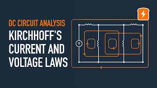 Kirchhoff's Current Law and Kirchhoff's Voltage Law | KCL and KVL