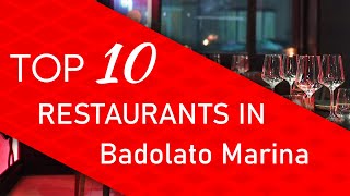 Top 10 best Restaurants in Badolato Marina, Italy