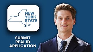 NEW! How to Submit a REAL ID Application via New York DMV (2025) | Step-by-Step Online Guide