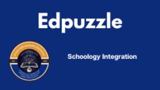 Edpuzzle Schoology Integration