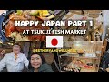 Happy Japan!!! Tsukiji Fish Market Part - 1