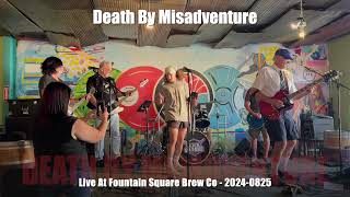 Death By Misadventure   2024 0825   Live At Fountain Square Brew Co   Riff Raff