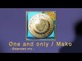 One and only / Mako
