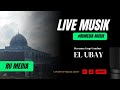 LIVE STREAMING MUSIK ISLAMI BERSAMA GAMBUS EL-UBAY - - LIVE DI CHANNEL YOUTUBE ROUDLOTUL ULUM MEDIA