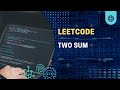 Master Two Sum Problem | LeetCode Easy Explained with Java