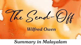 The Send Off by Wilfred Owen summary in Malayalam | FYUGP | AEC | BA English