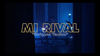 GOMZ - Mi Rival (Live Stripped Version)