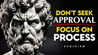 When You Stop Seeking Approval, Everything Changes - STOIC PHILOSOPHY
