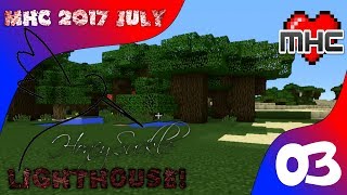 #MHC_2017_July Ep 03 - Wood, wood, and more wood