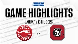 OHL Highlights: Soo Greyhounds @ Ottawa 67's Jan. 19, 2025