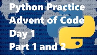 Python 3 Advent Of Code Day 1 Part 1 & 2