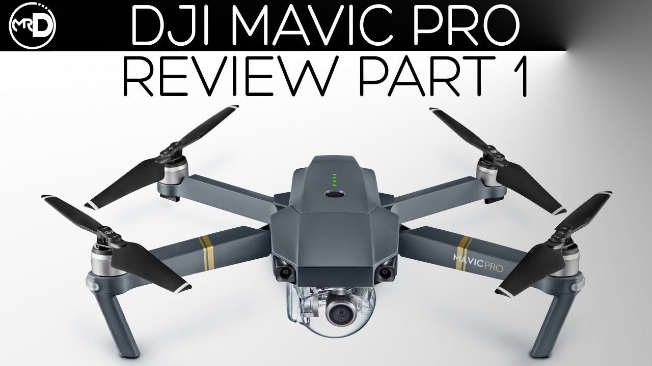 Dji Mavic Pro Review Part 1 Unboxing Specs Features And Night