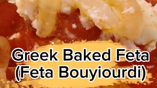 Greek Baked Feta (Feta Bouyiourdi)