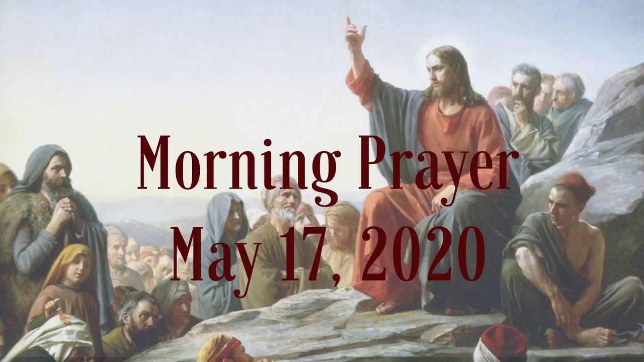 Sun Morning Prayer Lauds 5 17 2020 Youtube