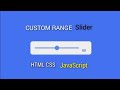 Custom Animated Range Slider using HTML CSS & JavaScript