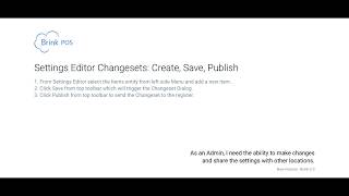 Brink POS - Settings Editor Changesets: Create, Save, Publish