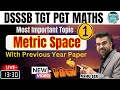 DSSSB TGT PGT Maths Most Important Topic of Metric Space Part-1 With PYQ